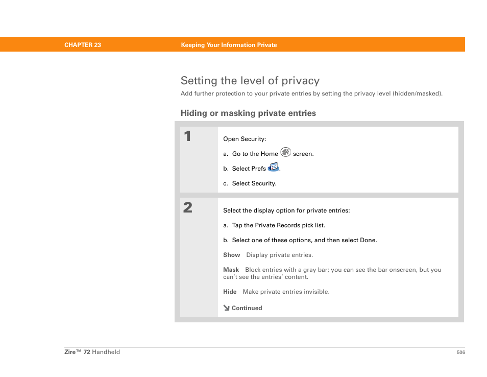 Setting the level of privacy, Hiding or masking private entries, Masking private entries wit | Hiding private entries | Palm Zire 72 User Manual | Page 528 / 706