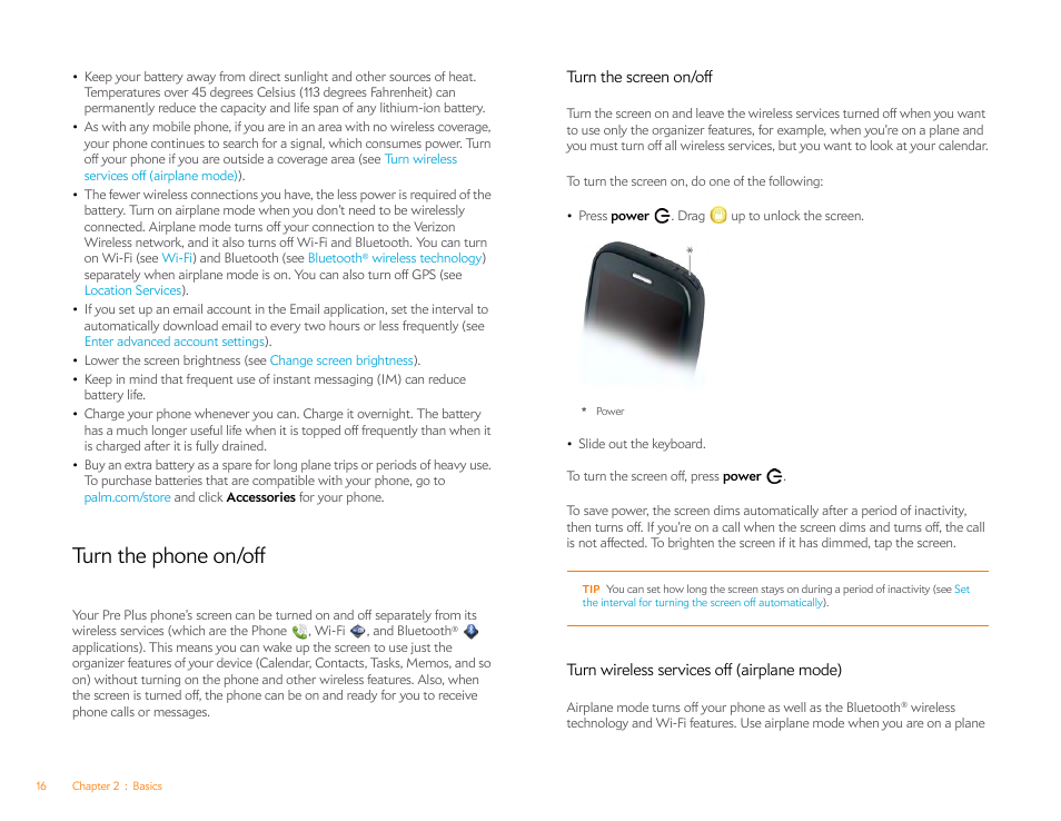 Turn the phone on/off, Turn the screen on/off, Turn wireless services off (airplane mode) | Turn wireless, Services off (airplane mode) | Palm Pre Plus User Manual | Page 16 / 209