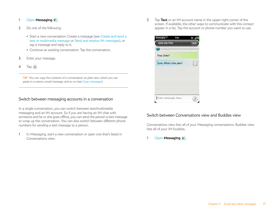 Switch between conversations view and buddies view, Switch between messaging, Accounts in a conversation | Palm Pre Plus User Manual | Page 77 / 209