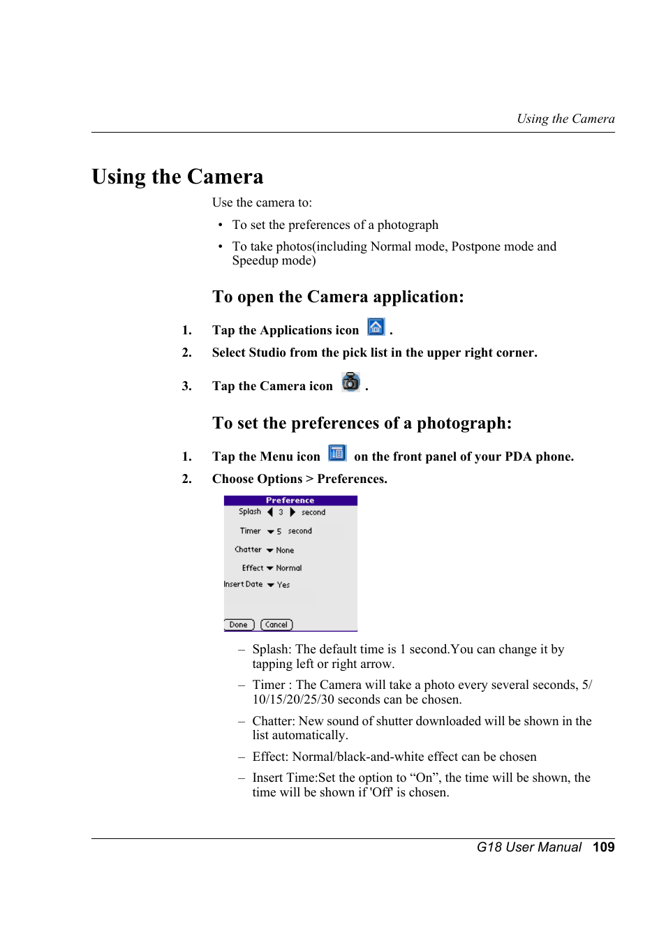 Using the camera, To open the camera application, To set the preferences of a photograph | Palm XPLORE G18 User Manual | Page 120 / 276