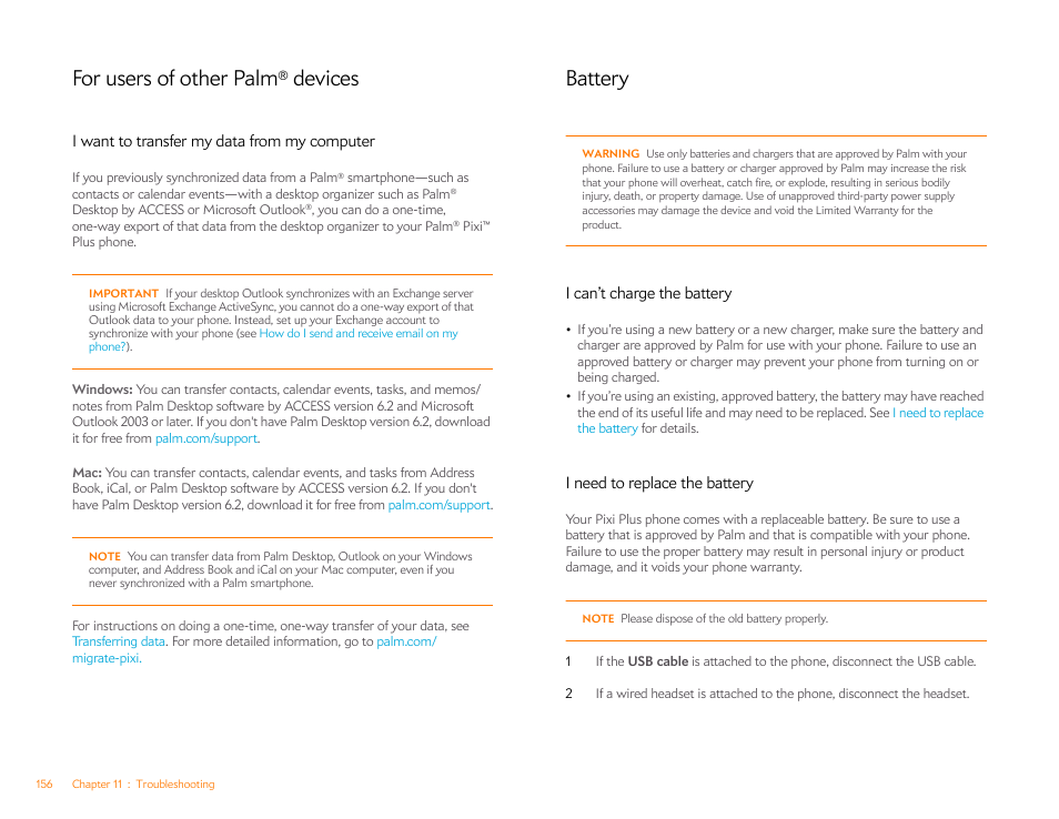 For users of other palm® devices, I want to transfer my data from my computer, Battery | I can’t charge the battery, I need to replace the battery, For users of other palm, Devices | Palm Pixi Plus User Manual | Page 156 / 201