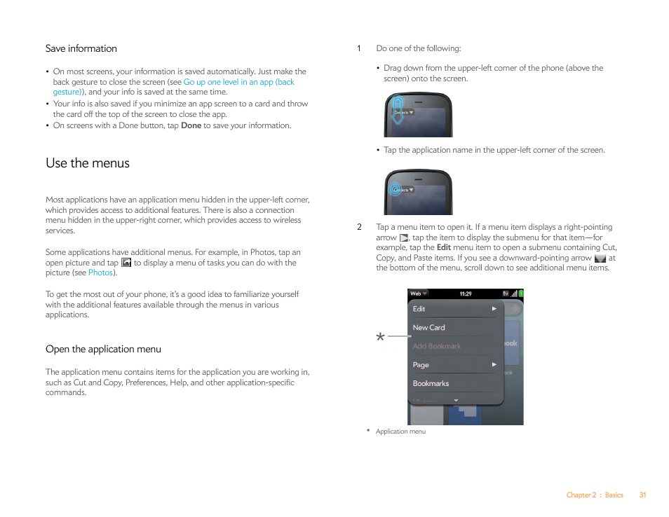 Save information, Use the menus, Open the application menu | Application menu, In the, En the | Palm Pixi Plus User Manual | Page 31 / 201