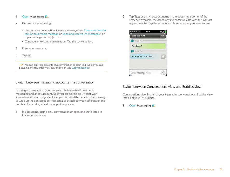 Switch between conversations view and buddies view, Switch between messaging, Accounts in a conversation | Palm Pixi Plus User Manual | Page 75 / 201