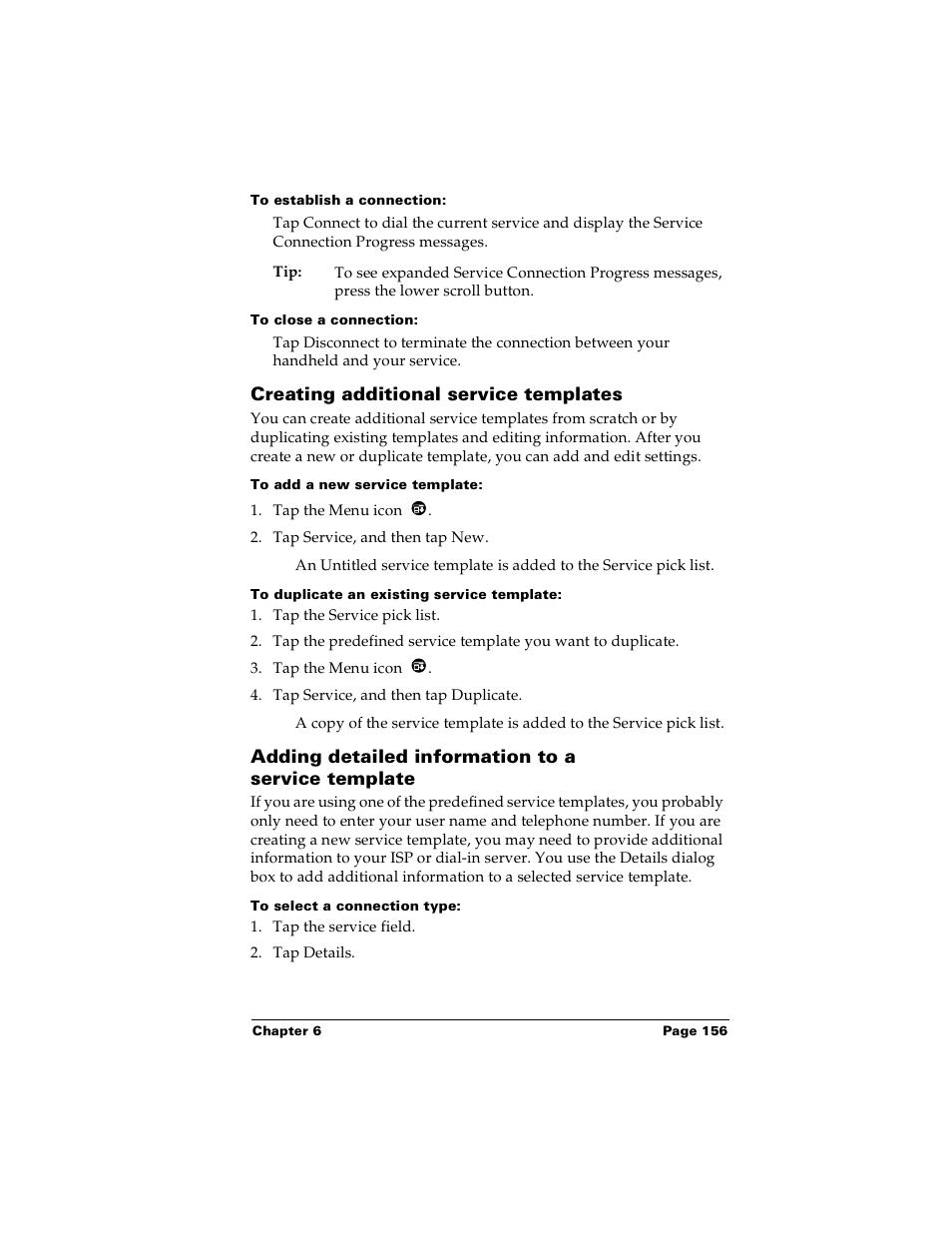 To establish a connection, To close a connection, Creating additional service templates | To add a new service template, To duplicate an existing service template, Adding detailed information to a service template, To select a connection type | Palm m100 User Manual | Page 162 / 212