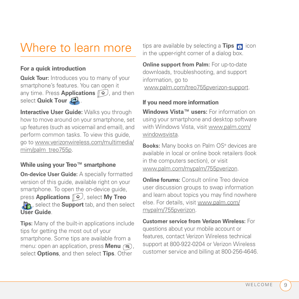 Where to learn more, For a quick introduction, While using your treo™ smartphone | If you need more information | Palm 755P User Manual | Page 9 / 304