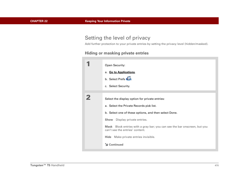 Setting the level of privacy, Hiding or masking private entries, Masking private entries wit | Hiding private entries | Palm Tungsten T5 User Manual | Page 492 / 675