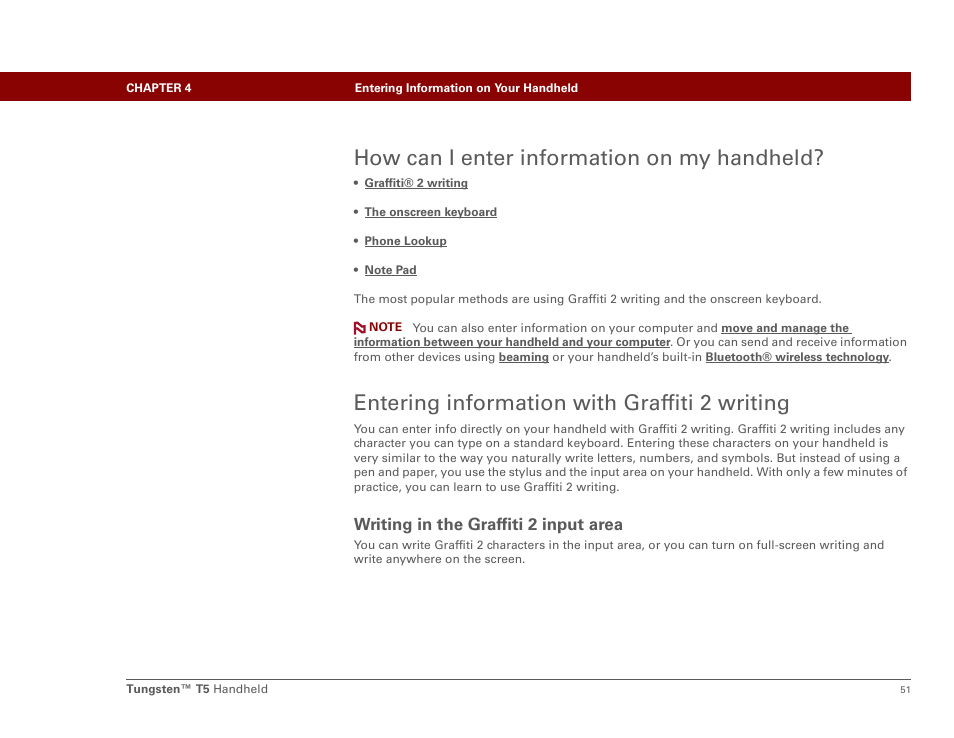How can i enter information on my handheld, Entering information with graffiti 2 writing, Writing in the graffiti 2 input area | N select an input area, Input area | Palm Tungsten T5 User Manual | Page 73 / 675