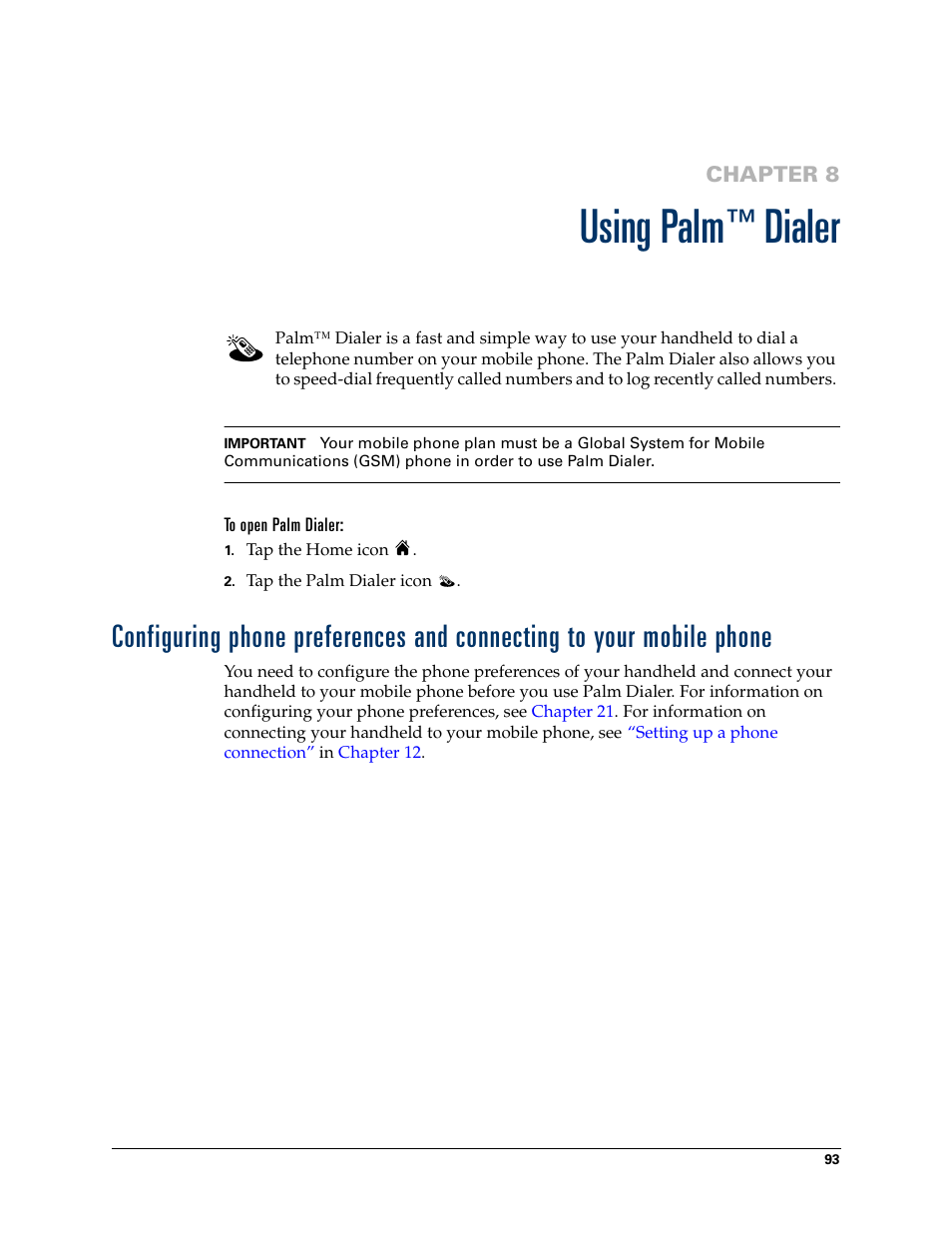 Using palm™ dialer, To open palm dialer, Chapter 8: using palm™ dialer | Using palm, Dialer | Palm T3 User Manual | Page 107 / 408