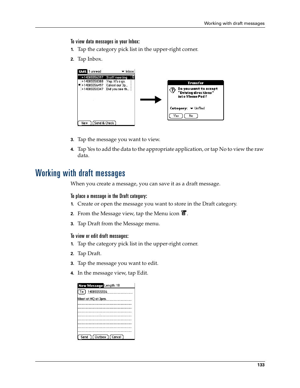 To view data messages in your inbox, Working with draft messages, To place a message in the draft category | To view or edit draft messages, Adding a signature to a message | Palm T3 User Manual | Page 147 / 408