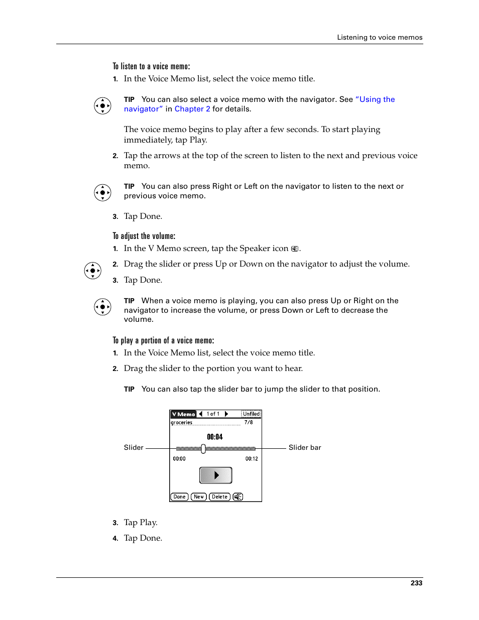 To listen to a voice memo, To adjust the volume, To play a portion of a voice memo | Palm T3 User Manual | Page 247 / 408