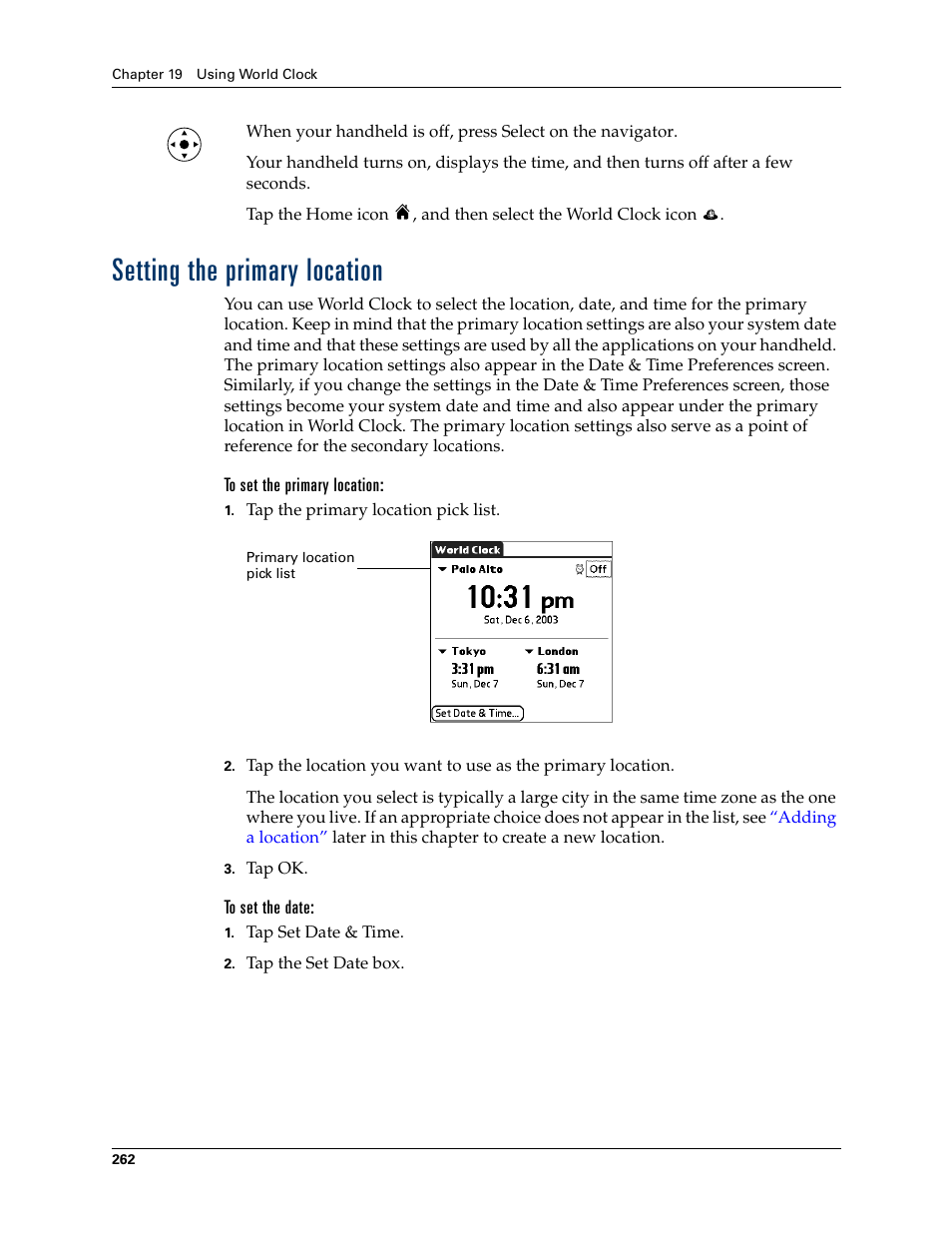 Setting the primary location, To set the primary location, To set the date | Palm T3 User Manual | Page 276 / 408
