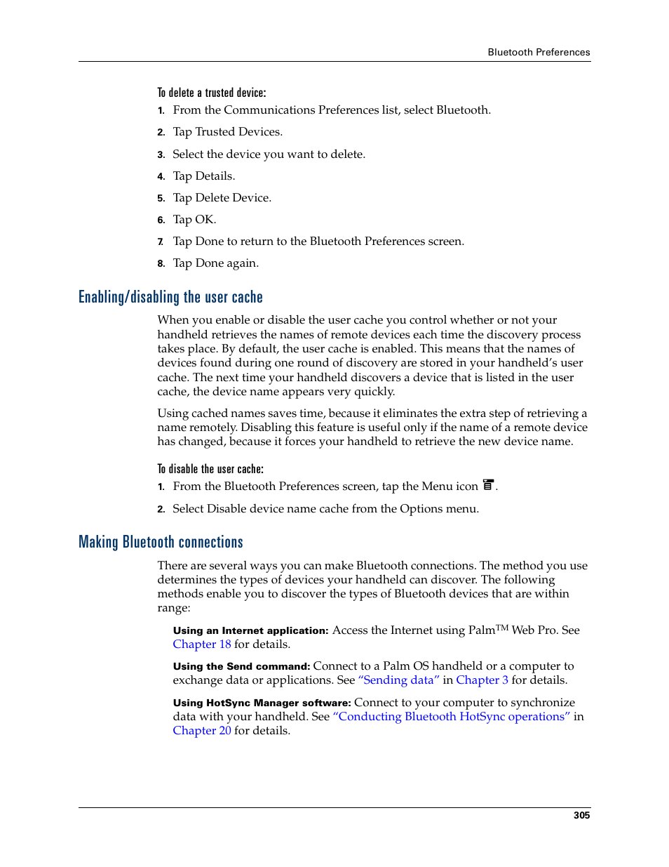 To delete a trusted device, Enabling/disabling the user cache, To disable the user cache | Making bluetooth connections | Palm T3 User Manual | Page 319 / 408