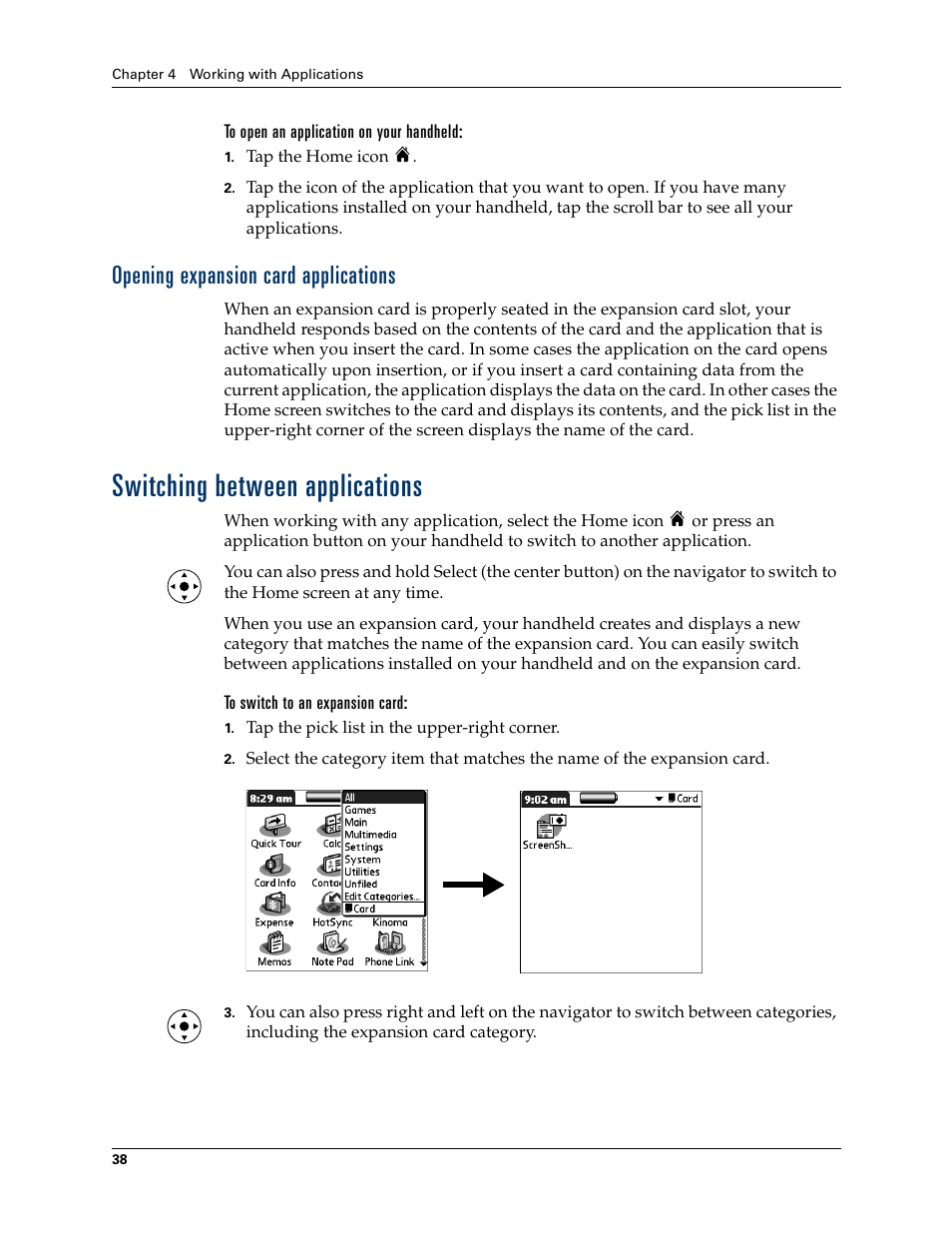 To open an application on your handheld, Opening expansion card applications, Switching between applications | To switch to an expansion card | Palm T3 User Manual | Page 52 / 408