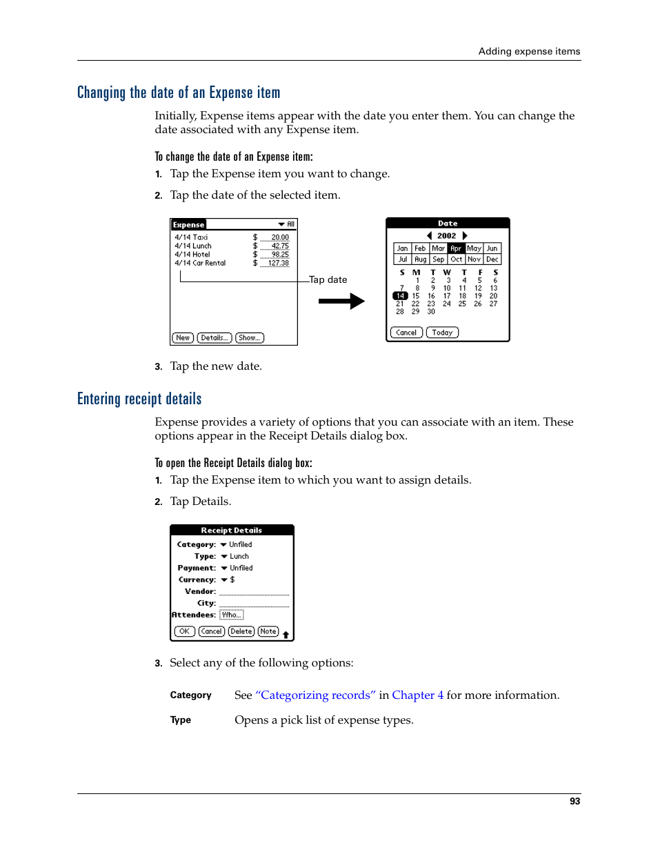 Changing the date of an expense item, To change the date of an expense item, Entering receipt details | To open the receipt details dialog box | Palm TM ZIRETM HANDHELD User Manual | Page 103 / 208