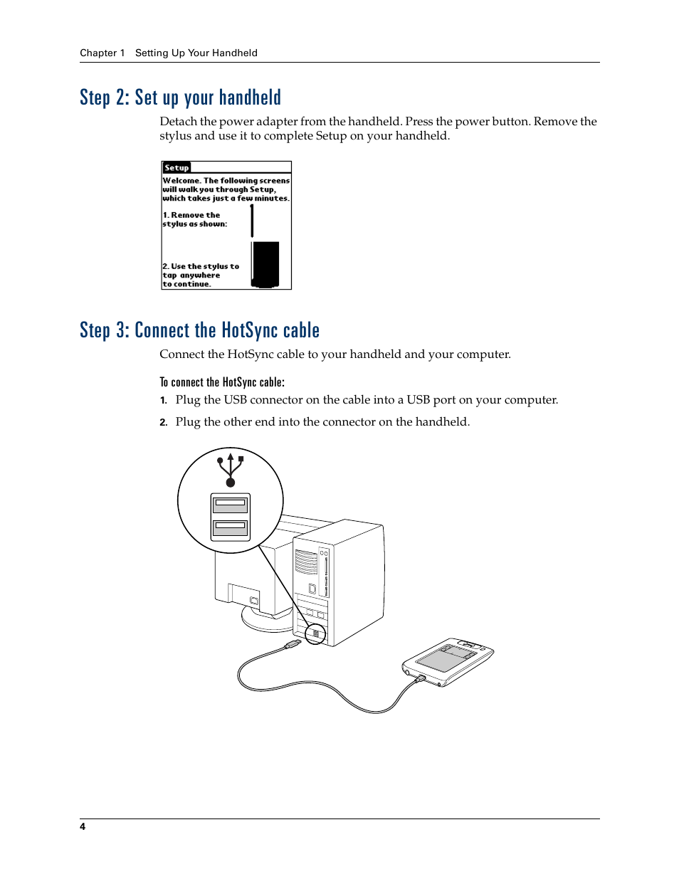 Step 2: set up your handheld, Step 3: connect the hotsync cable, To connect the hotsync cable | Palm TM ZIRETM HANDHELD User Manual | Page 14 / 208