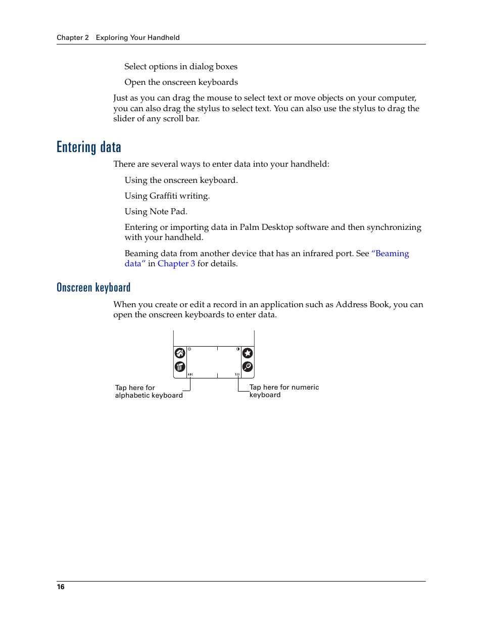 Entering data, Onscreen keyboard | Palm TM ZIRETM HANDHELD User Manual | Page 26 / 208