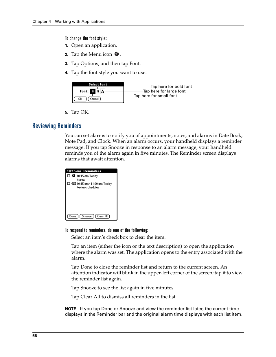 To change the font style, Reviewing reminders, To respond to reminders, do one of the following | Palm TM ZIRETM HANDHELD User Manual | Page 66 / 208
