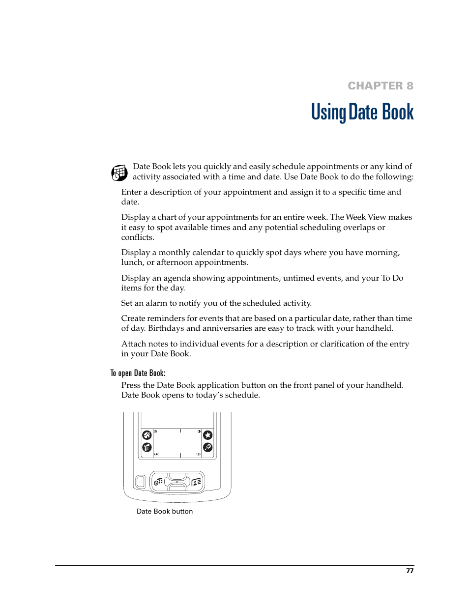 Using date book, To open date book, Chapter 8: using date book | Using, Date book, Chapter 8 | Palm TM ZIRETM HANDHELD User Manual | Page 87 / 208