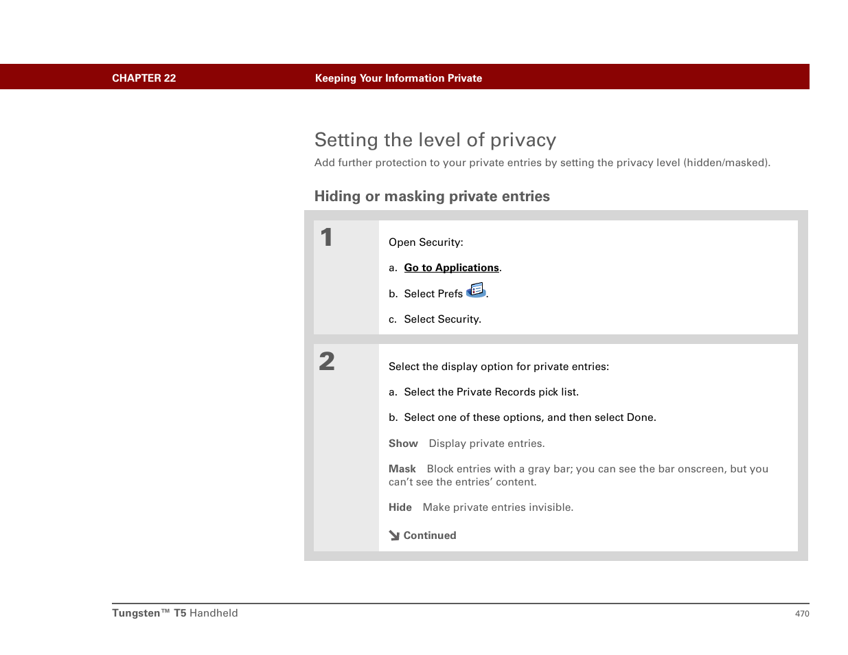 Setting the level of privacy, Hiding or masking private entries, Masking private entries wit | Hiding private entries | Palm T5 User Manual | Page 492 / 675