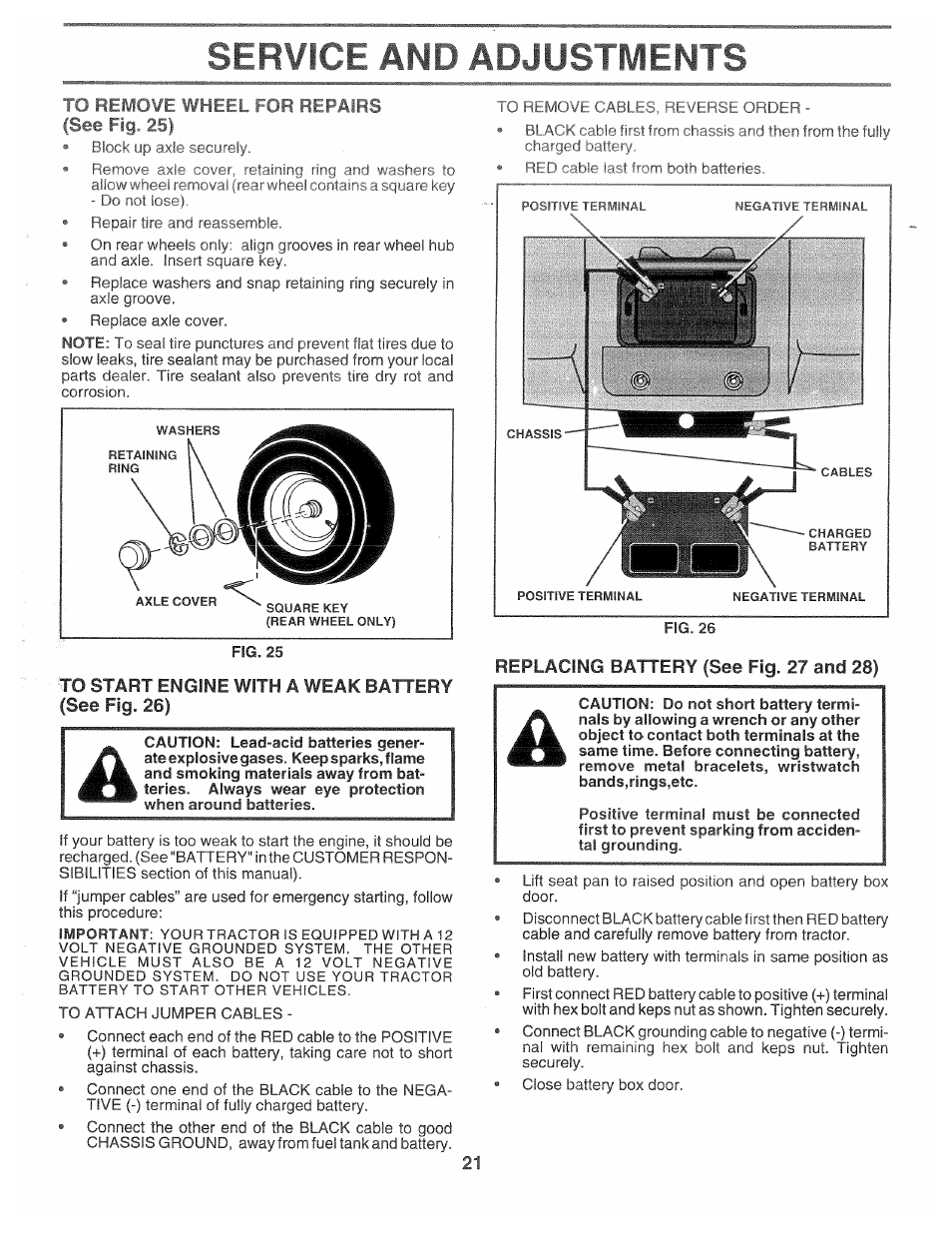 Service and adjustments, Rt" remove wheel for repairs (see fig. 25), To start engine with a weak battery (see fig. 26) | Replacing battery (see fig. 27 and 28) | Poulan 168301 User Manual | Page 19 / 42