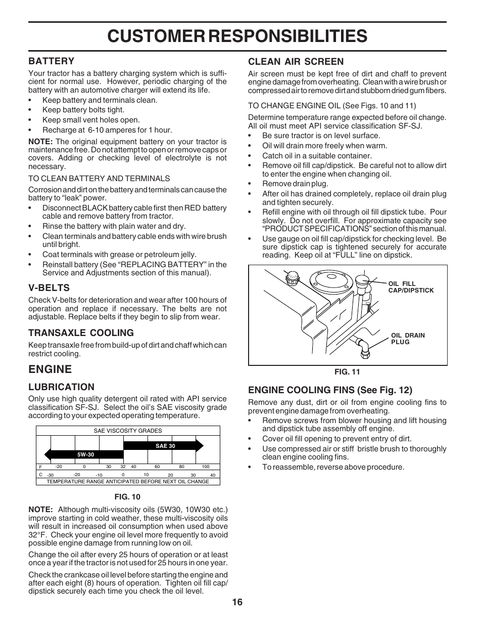 Customer responsibilities, Engine, Lubrication | V-belts, Transaxle cooling, Battery, Engine cooling fins (see fig. 12), Clean air screen | Poulan 183313 User Manual | Page 16 / 48