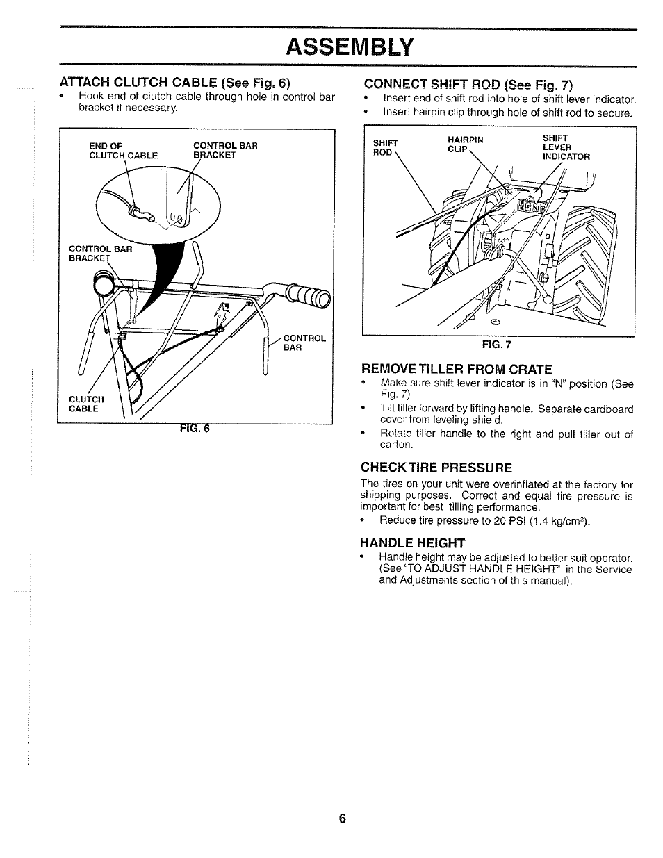 Attach clutch cable (see fig. 6), Connect shift rod (see fig. 7), Remove tiller from crate | Checktire pressure, Handle height, Assembly | Poulan 184877 User Manual | Page 6 / 28