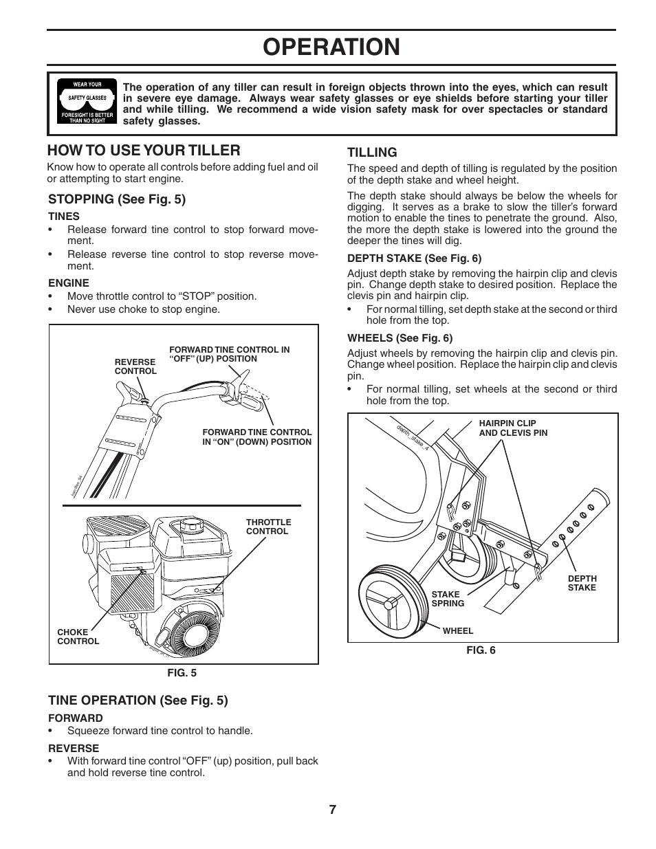 Operation, How to use your tiller, Tine operation (see fig. 5) | Stopping (see fig. 5), Tilling | Poulan 96081000700 User Manual | Page 7 / 24