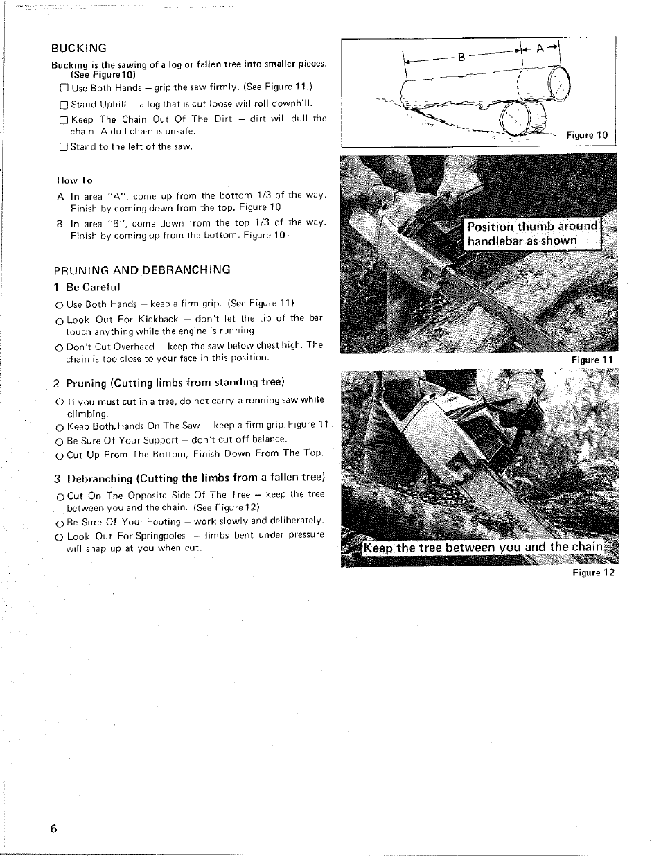 Bucking, Pruning and debranching, 1 be careful | 2 pruning (cutting limbs from standing tree), The tree between you and the chain | Poulan 4400 User Manual | Page 6 / 13