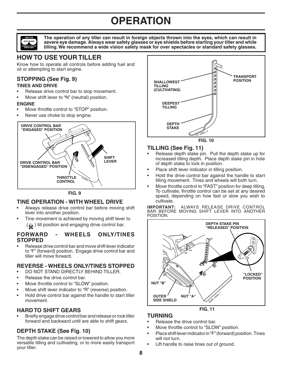 Operation, How to use your tiller, 8turning | Stopping (see fig. 9), Tine operation - with wheel drive, Forward - wheels only/tines stopped, Reverse - wheels only/tines stopped, Hard to shift gears, Depth stake (see fig. 10), Tilling (see fig. 11) | Poulan 403701 User Manual | Page 8 / 28