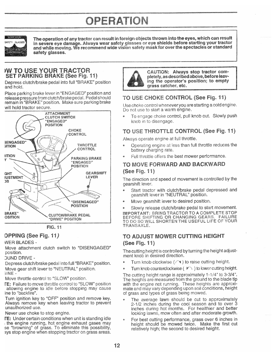 M to use your tractor, Set parking brake (se© fig. 11), Opping (see fig. 11 j | To l-tofwolgkr control (see fig, 11), Tg lc.e control (see fig. 11), To fovl forward and backward (see fif.. hf, To adjust mower cutting height (see fig. 11) | Poulan 139700 User Manual | Page 12 / 48