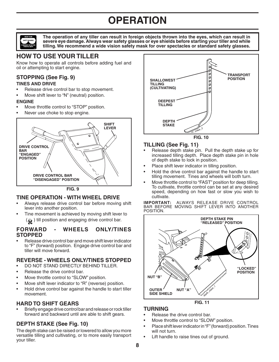 Operation, How to use your tiller, 8turning | Stopping (see fig. 9), Tine operation - with wheel drive, Forward - wheels only/tines stopped, Reverse - wheels only/tines stopped, Hard to shift gears, Depth stake (see fig. 10), Tilling (see fig. 11) | Poulan PRRT50 User Manual | Page 8 / 22