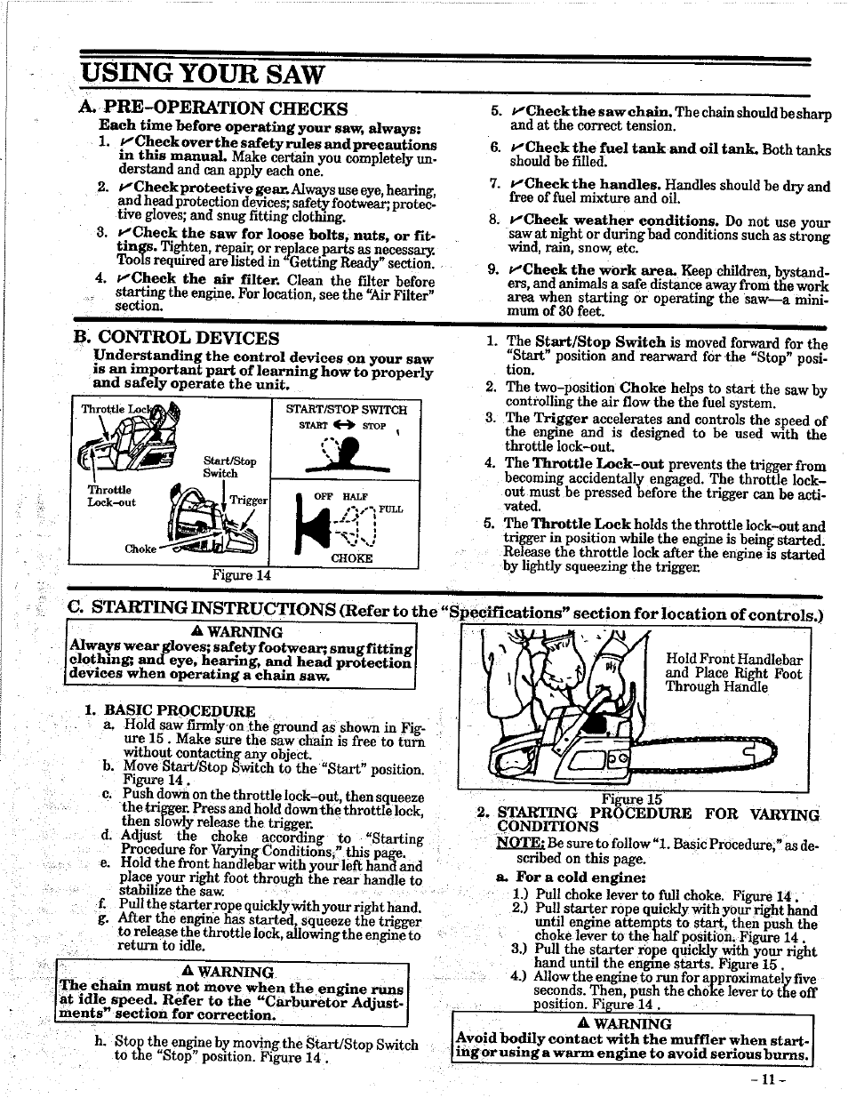 A. pre-operation checks, Control devices, C. starting instructions (refer to the | Section for location of controls.), Using your saw | Poulan PRO 305 User Manual | Page 11 / 24