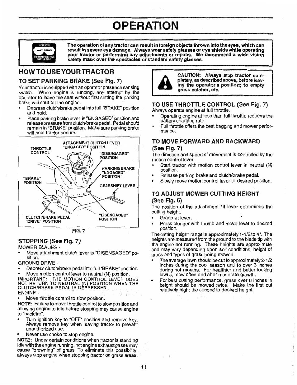 To set parking brake (see fig. 7), Stopping (see fig. 7j, To use throttle control (see fig. 7) | To move forward and backward (see fig. 7), To adjust mower cutting height (see fig. 6), Operation, How to use your tractor | Poulan 163022 User Manual | Page 11 / 52