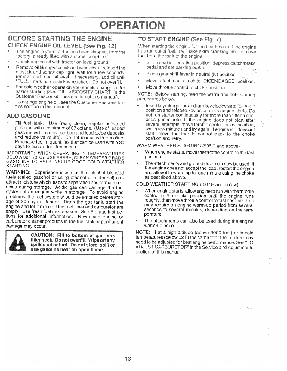 Check engine oil level (see fig. 12), Add gasoline, To start engine (see fiq. 7) | Perat«on | Poulan 166120 User Manual | Page 13 / 46