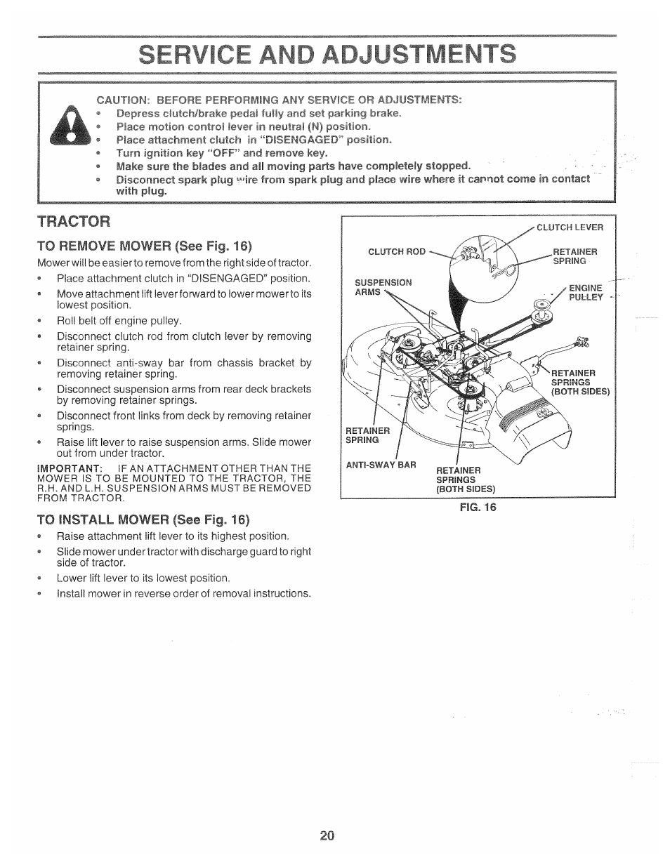 To remove mower (see fig. 16), To install mower (see fig. 16), Service and adjustments | Tractor | Poulan 166120 User Manual | Page 20 / 46