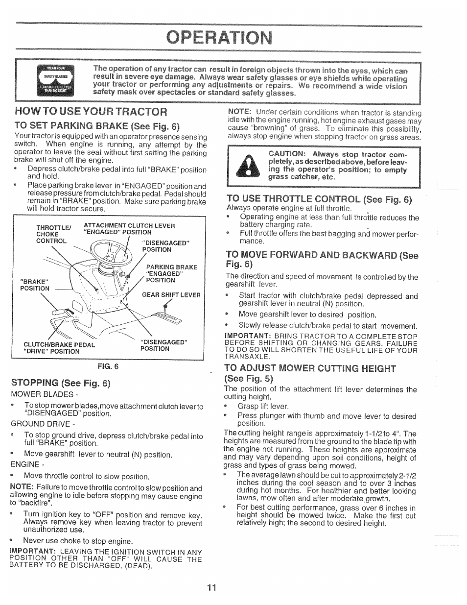 Opera nnr, Hqw to use ^oup tr4c tor, Stopping (see fig. 6) | To use thro itl e cofitbol (see fig. 6), To mo¥e forward and backward (see fig. 6, To adjust mower cutting height (see fig. 5), Hill | Poulan 168191 User Manual | Page 11 / 48