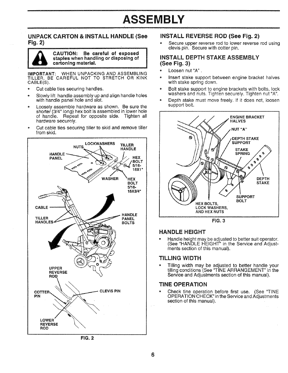 Assembly, Unpack carton bl install handle (see fig. 2), Install reverse rod (see fig. 2) | Install depth stake assembly, See fig. 3), Handle height, Tilling width, Tine operation | Poulan 168493 User Manual | Page 6 / 24