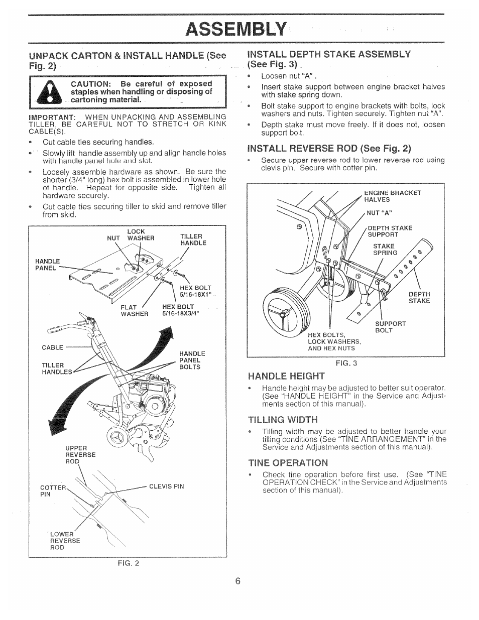 Assembly, Unpack carton & install handle (see fig. 2), Install depth stake assembly | See fig. 3), Install reverse rod (see fig. 2), Tilling width | Poulan 161673 User Manual | Page 6 / 24