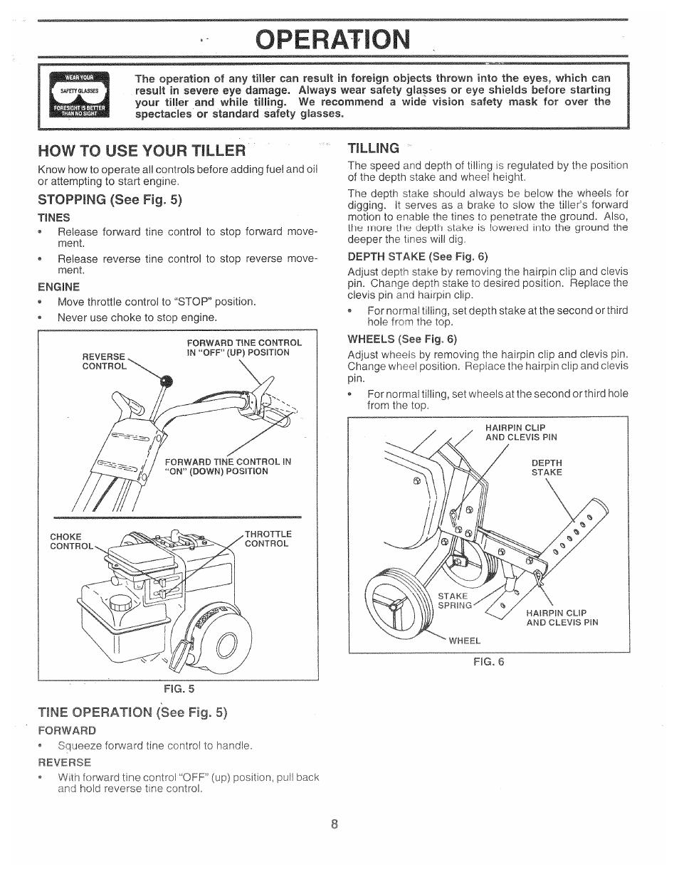 How to use your tiller, Stopping (see fig. 5), Tine operation (see fig. 5) | Tilling, Operation | Poulan 161673 User Manual | Page 8 / 24