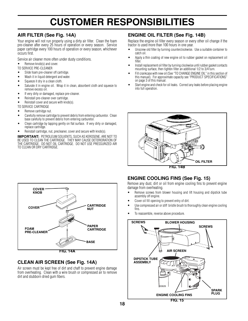 Customer responsibilities, 18 clean air screen (see fig. 14a), Air filter (see fig. 14a) | Engine cooling fins (see fig. 15), Engine oil filter (see fig. 14b) | Poulan 161608 User Manual | Page 18 / 51