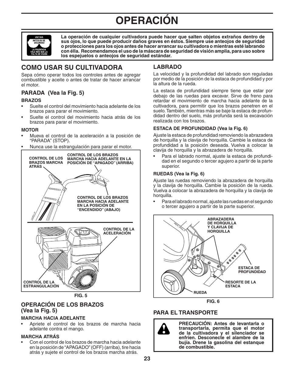 Operación, Como usar su cultivadora, Parada (vea la fig. 5) | Operación de los brazos (vea la fig. 5), Labrado, Para el transporte | Poulan HDF550 User Manual | Page 23 / 36