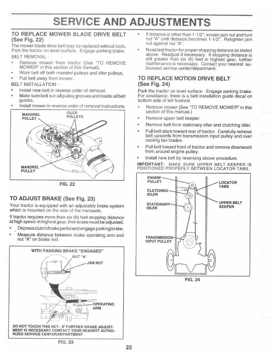 To adjust brakfc pi» гз, To htpl.ail ululiorl drl^e belt ('sec l-ig. 24s, О replace mi | Sec l-ig. 24s | Poulan 160462 User Manual | Page 22 / 50