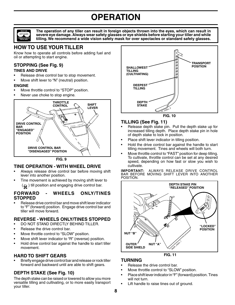 Operation, How to use your tiller, 8turning | Stopping (see fig. 9), Tine operation - with wheel drive, Forward - wheels only/tines stopped, Reverse - wheels only/tines stopped, Hard to shift gears, Depth stake (see fig. 10), Tilling (see fig. 11) | Poulan PRRT65 User Manual | Page 8 / 22