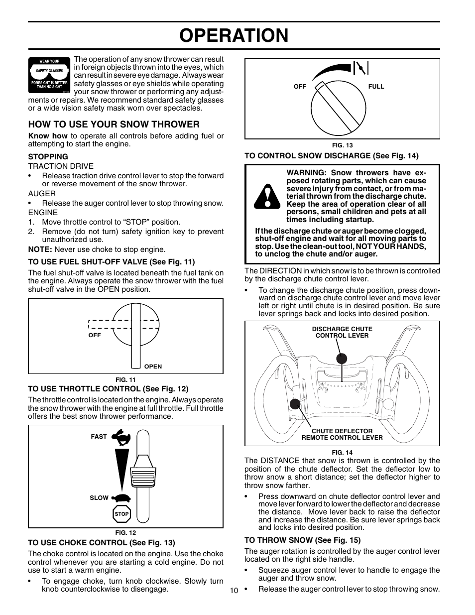 Operation, How to use your snow thrower | Poulan Pro PP11H30ES SNOW THROWER User Manual | Page 10 / 32