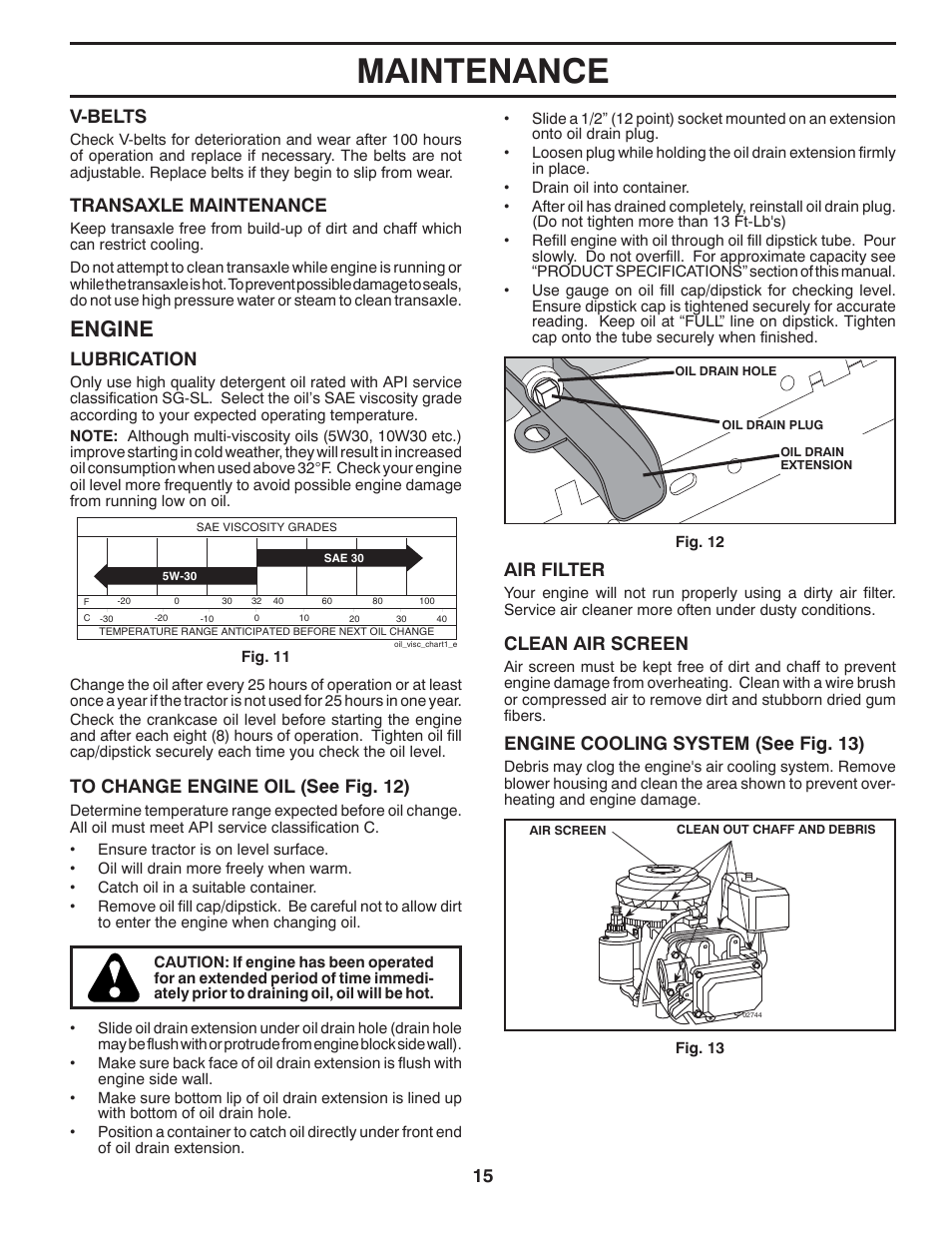 Maintenance, Engine, Lubrication | V-belts, Transaxle maintenance, Air filter, Clean air screen, Engine cooling system (see fig. 13) | Poulan XT 96016002400 User Manual | Page 15 / 26