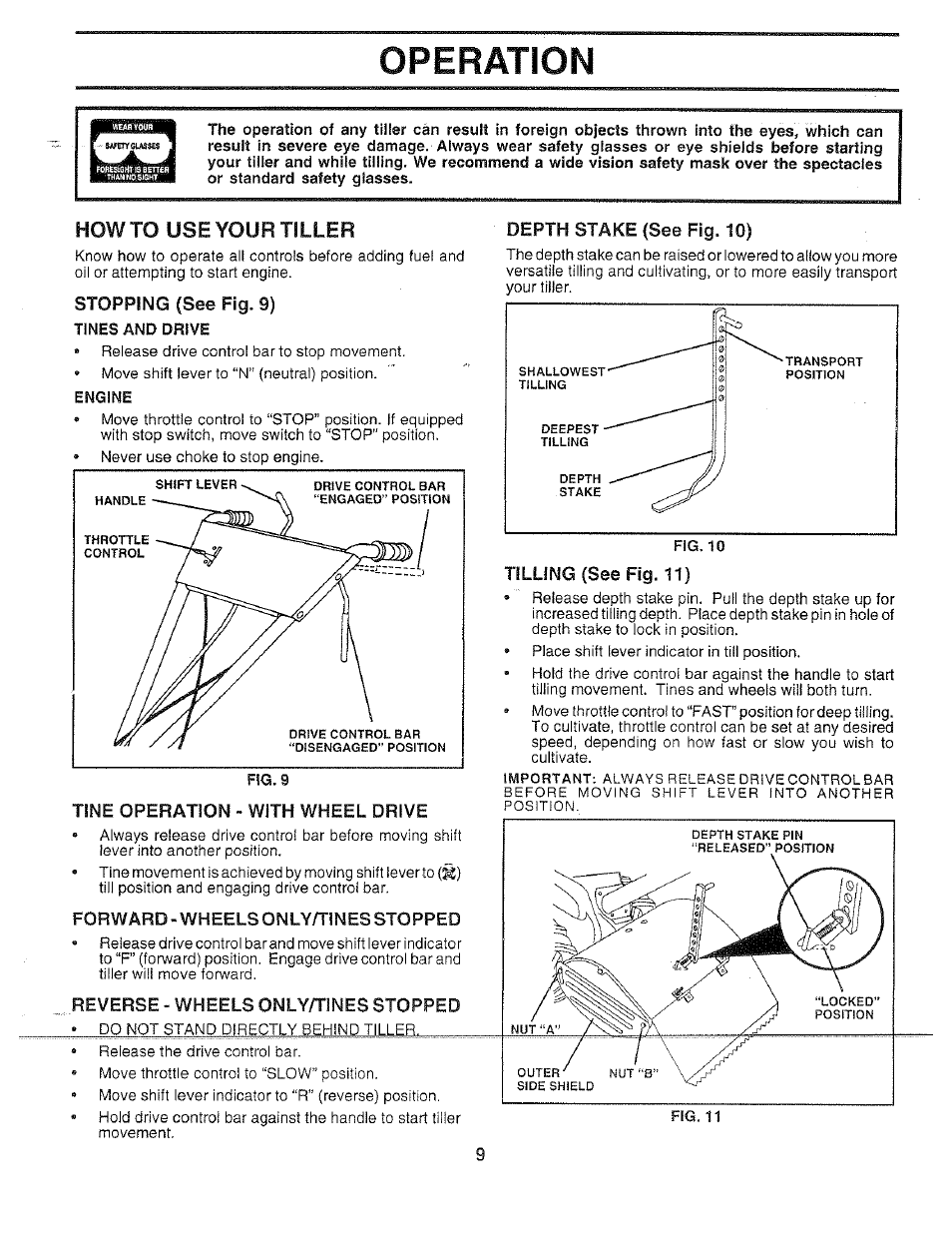 Operation, Stopping (see fig. 9), Tine operation - with wheel drive | Forward - wheels only/tines stopped, Reverse - wheels only/tines stopped, Depth stake (see fig. 10), Tilling (see fig. 11), Howto, Tiller, Use your | Poulan 156335 User Manual | Page 9 / 28