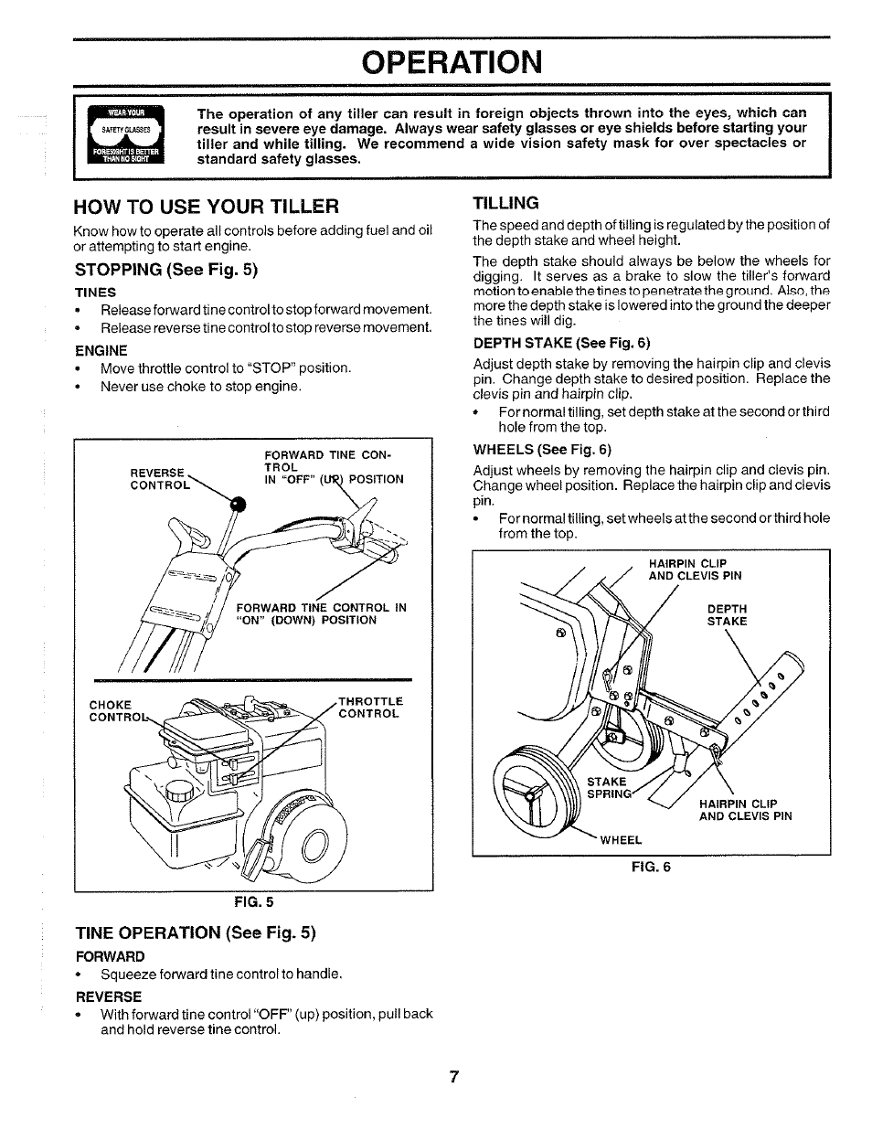 How to use your tiller, Stopping (see fig. 5), Tines | Engine, Tine operation (see fig. 5), Forward, Reverse, Tilling, Operation | Poulan 172498 User Manual | Page 7 / 24