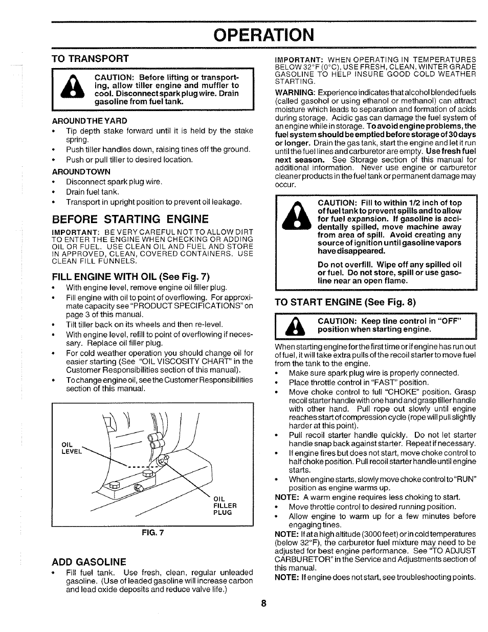 To transport, Aroundtheyard, Aroundtown | Before starting engine, Fill engine with oil (see fig. 7), Add gasoline, To start engine (see fig. 8), Operation | Poulan 172498 User Manual | Page 8 / 24