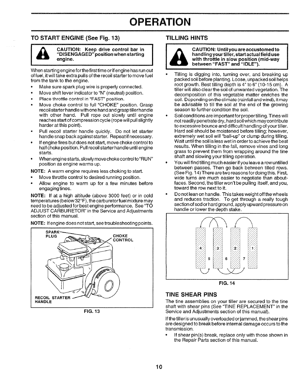 To start engine (see fig. 13), Tine shear pins, Operation | Poulan CHDR500E User Manual | Page 10 / 28