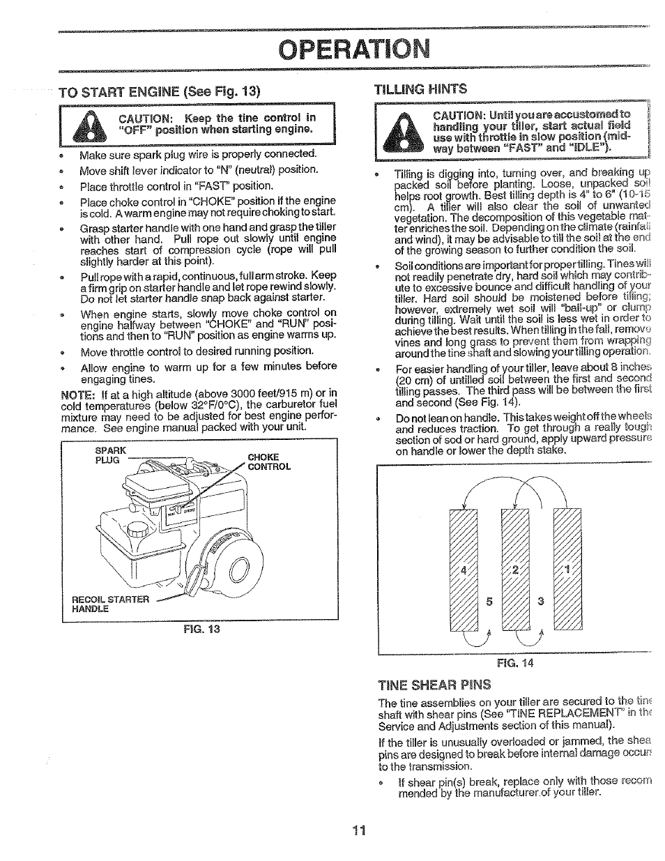 To start engine (see fig. 13), Tine sheas pms, Operation | Poulan PPRT5C User Manual | Page 11 / 28